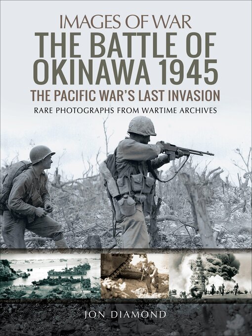 Title details for The Battle of Okinawa 1945 by Jon Diamond - Available